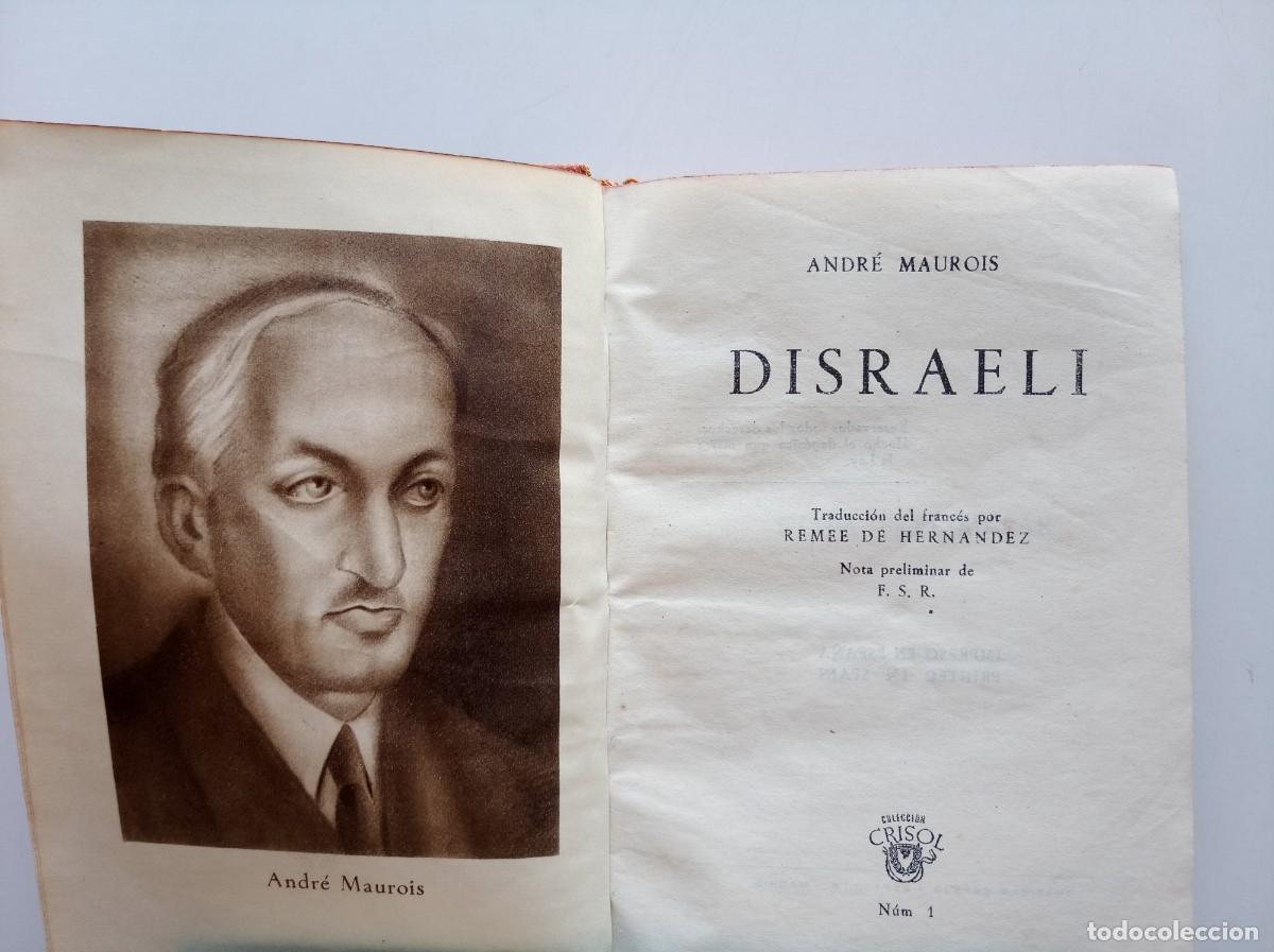 Libros de segunda mano: ANDR&Eacute; MAUROIS. DISRAELI. AGUILAR 1951. CRISOL 1. PAPEL BIBLIA.