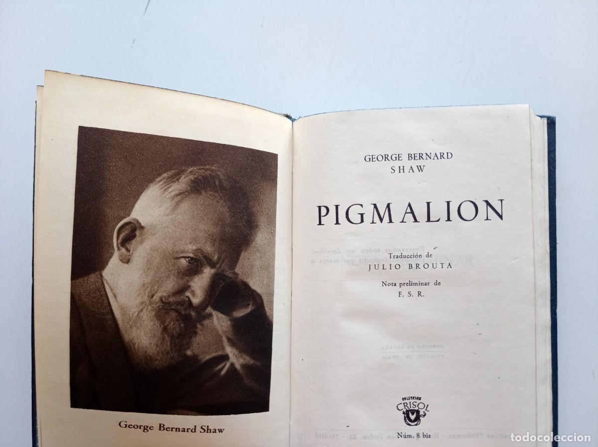 Libros de segunda mano: GEORGE BERNARD SHAW. PIGMALION. AGUILAR 1944. CRISOL 8 BIS. PAPEL BIBLIA.
