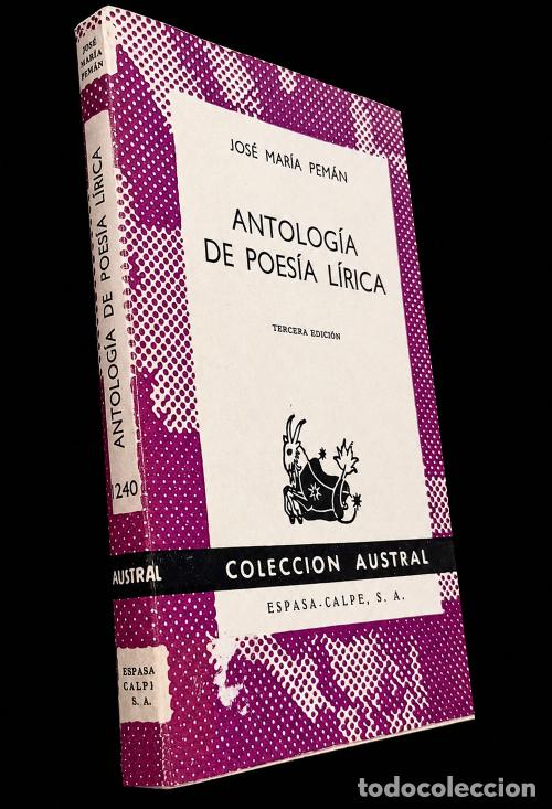 Libros de segunda mano: �M3291 - JOSE MARIA PEMAN. ANTOLOGIA DE POESIA LIRICA. AUSTRAL. N&ordm; 240. ESPASA CALPE. A&Ntilde;O 1969.