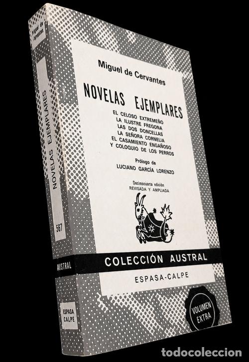 Second hand books: �M3292 - MIGUEL DE CERVANTES. NOVELAS EJEMPLARES. AUSTRAL. N&ordm; 567. ESPASA CALPE. A&Ntilde;O 1983.