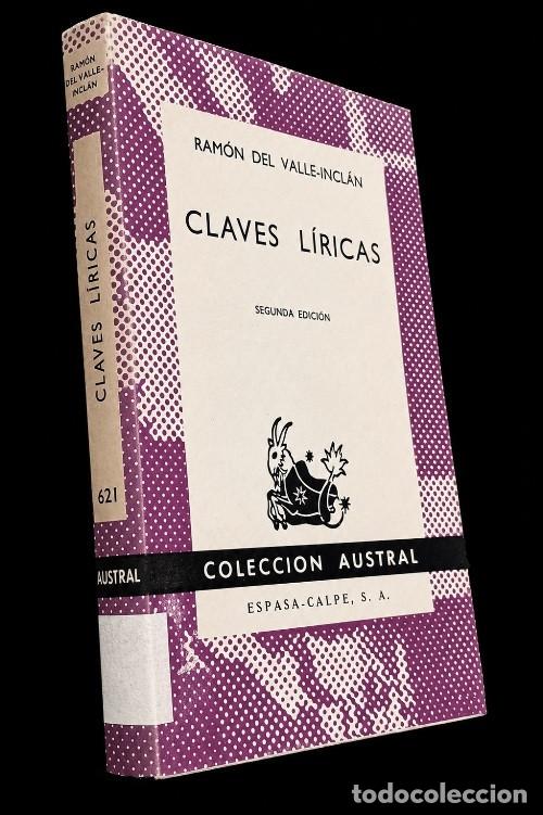 Gebrauchte B&uuml;cher: �M3288 - RAMON DEL VALLE INCLAN. CLAVES LIRICAS. AUSTRAL. N&ordm; 521. ESPASA CALPE. A&Ntilde;O 1964.