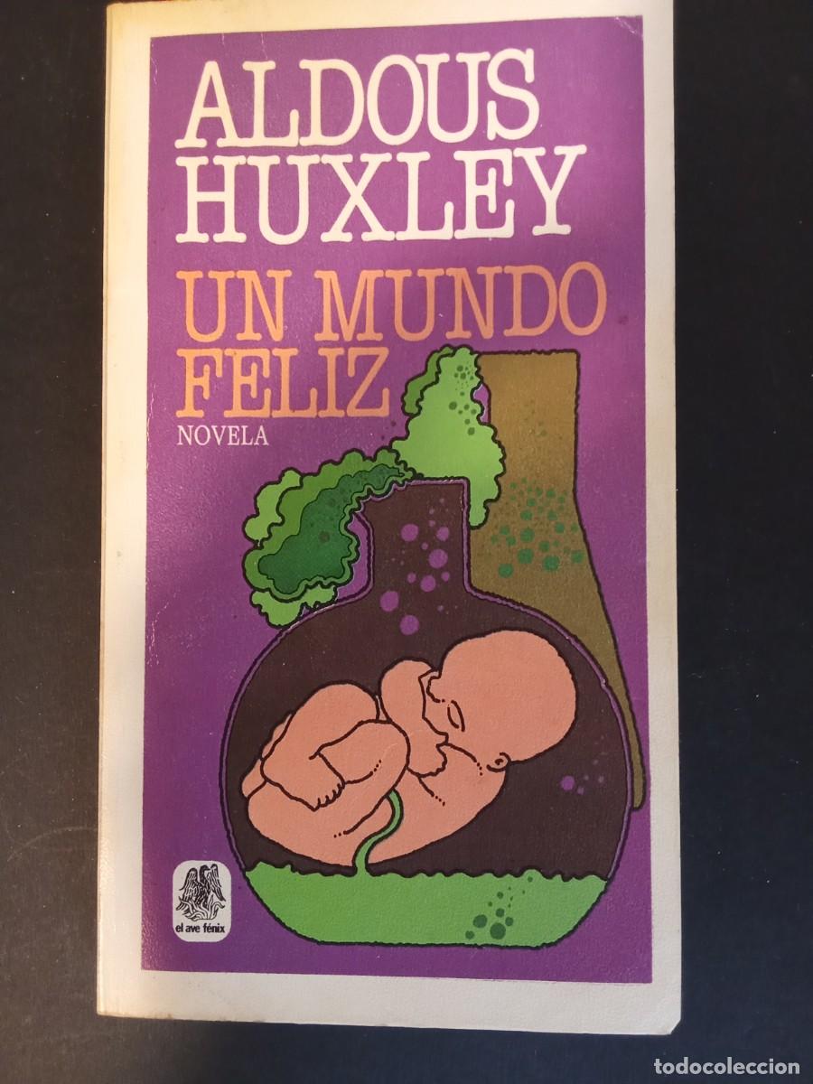Libros de segunda mano: ALDOUS HUXLEY.- Un mundo feliz. Plaza y Jan&eacute;s (1982). Traducci&oacute;n de Ram&oacute;n Hern&aacute;ndez. 18 cm. 200 p&aacute;gi