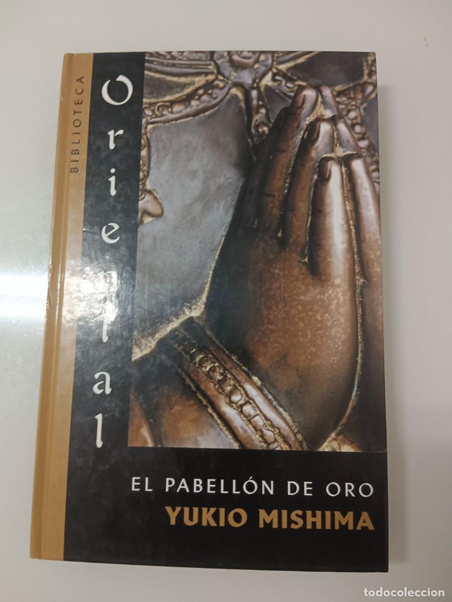 Libros de segunda mano: EL PABELL&Oacute;N DE ORO YUKIO MISHIMA