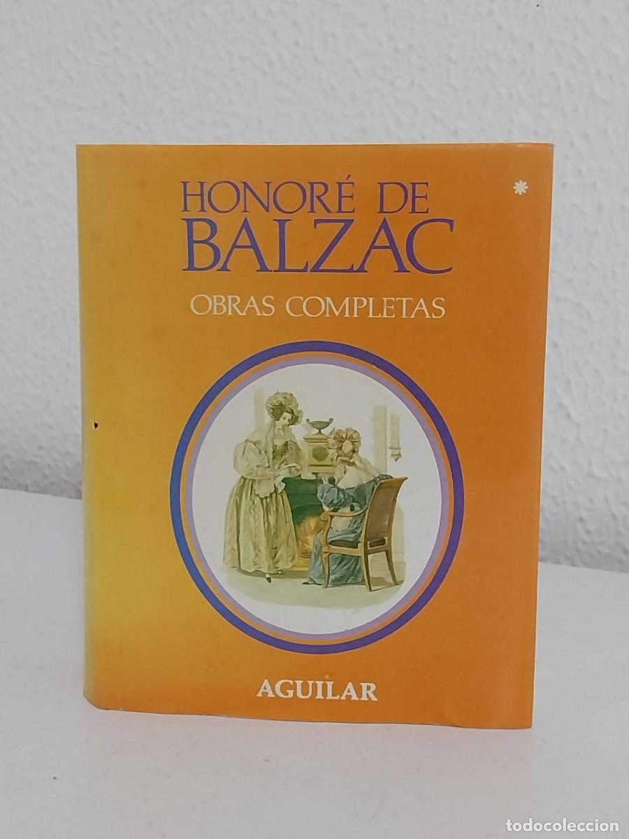 Libros de segunda mano: Honor&eacute; de Balzac - Obras Completas Tomo I (Editorial Aguilar)