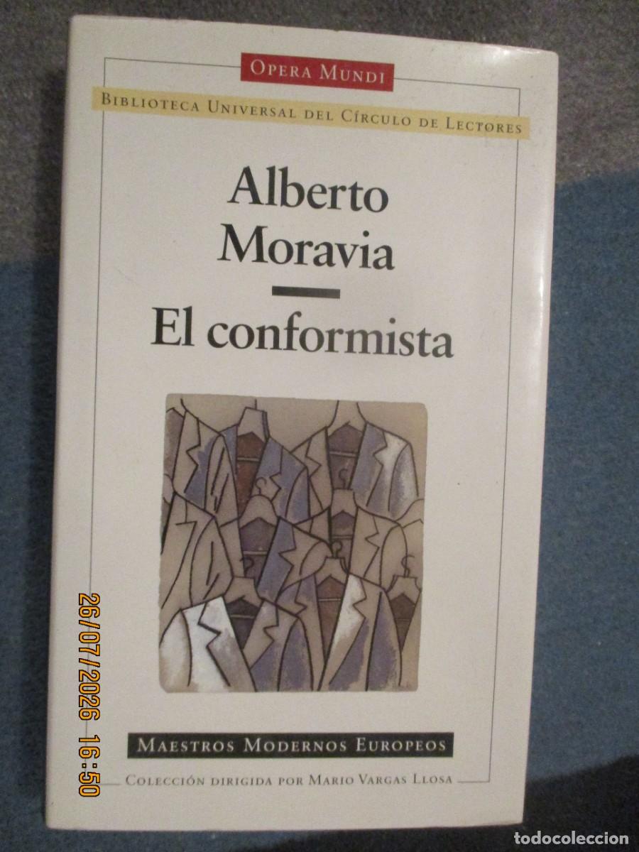 Libros de segunda mano: El conformista - Alberto Moravia (Galaxia G&uacute;tenberg/C&iacute;rculo de Lectores, 2002)