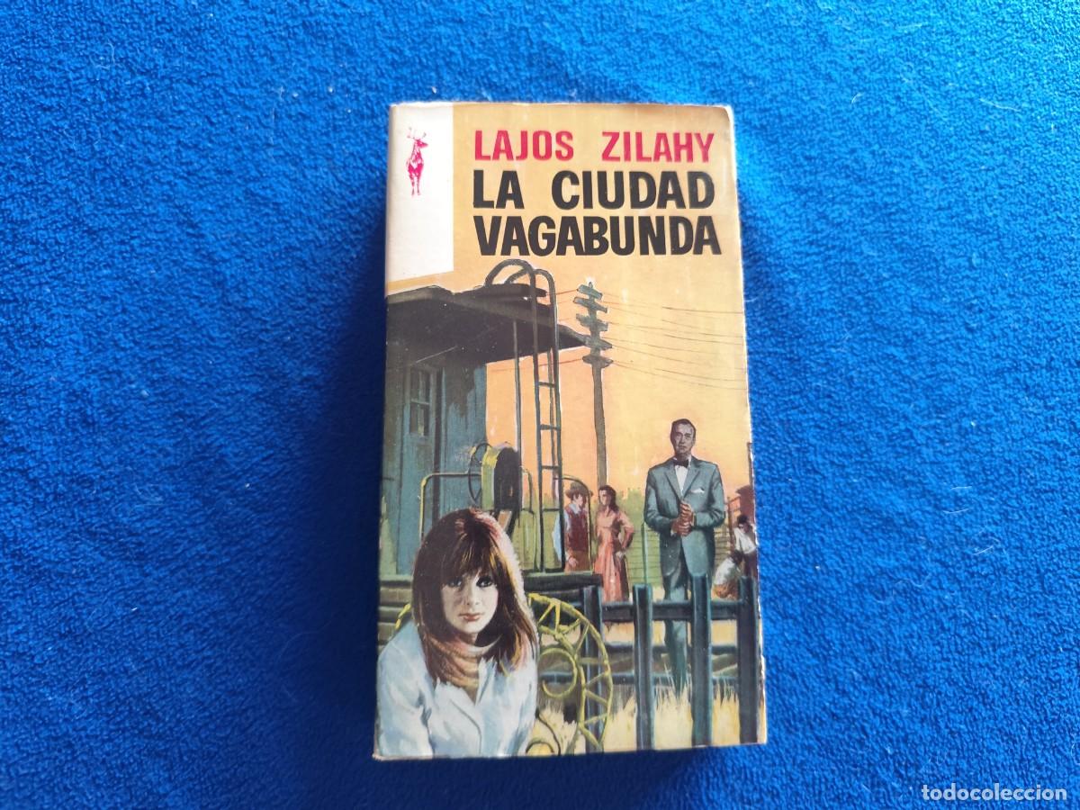Libros de segunda mano: La Ciudad Vagabunda Lajos Zilahy Ediciones Plaza Jan&eacute;s 1974 Colecci&oacute;n Reno