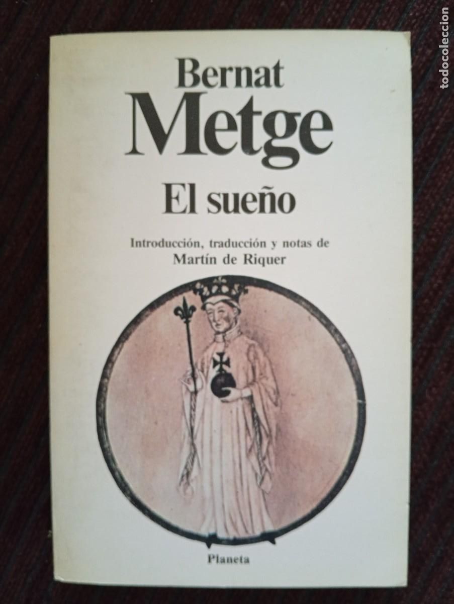 Libros de segunda mano: Benat Metge. El sue&ntilde;o. Introducci&oacute;n, traducci&oacute;n y notas d Mart&iacute;n de Riquer