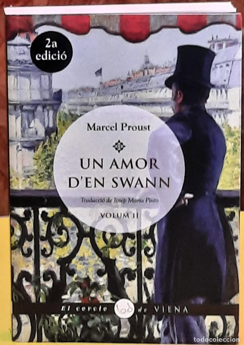 Libros de segunda mano: Un amor d'en Swann. Volum 2. Marcel Proust. El cercle de Viena. 2&ordf; edici&oacute;; febrer del 2018