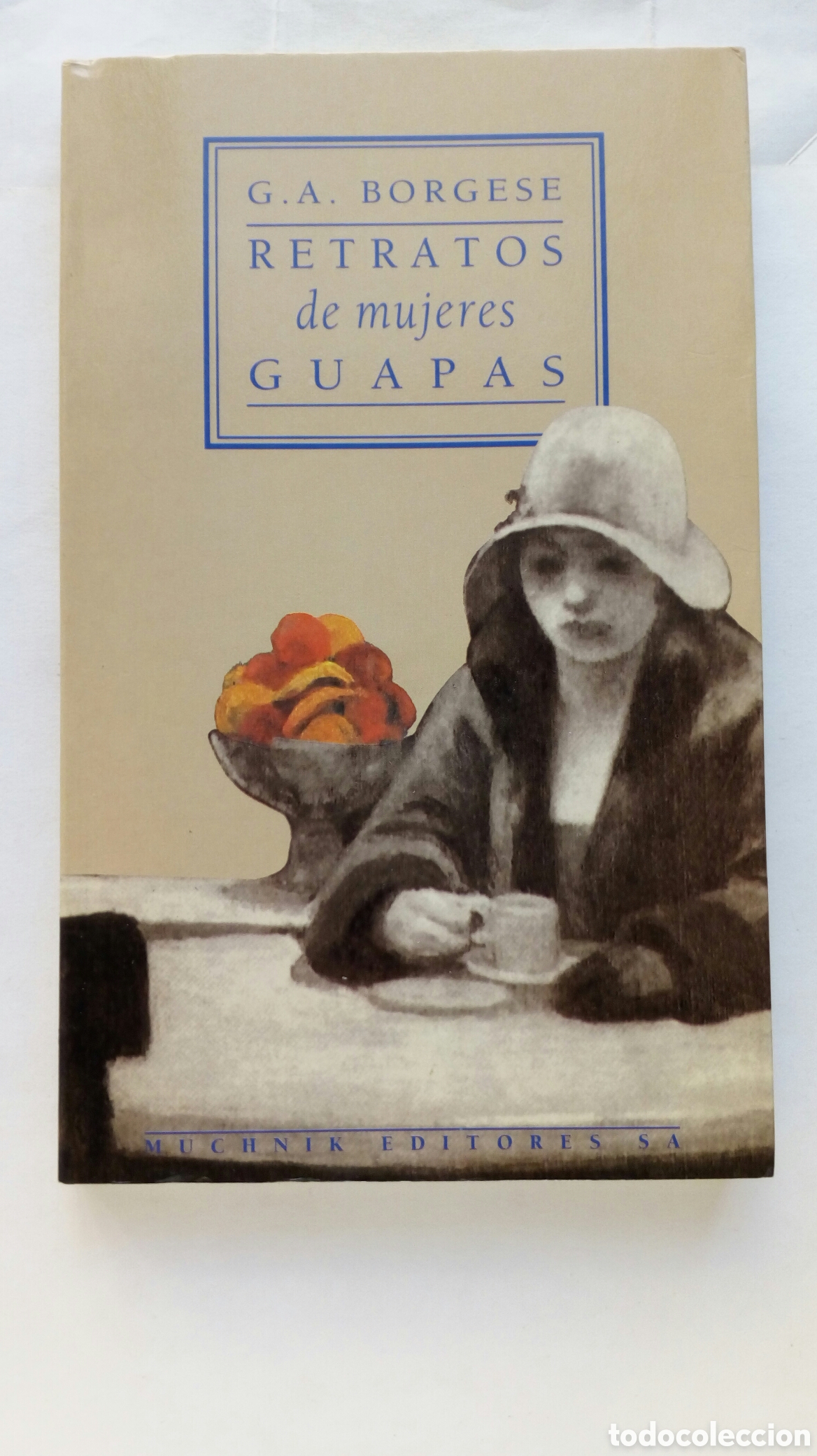 Libros de segunda mano: Retratos de mujeres guapas. Giuseppe-Antonio Borgese.