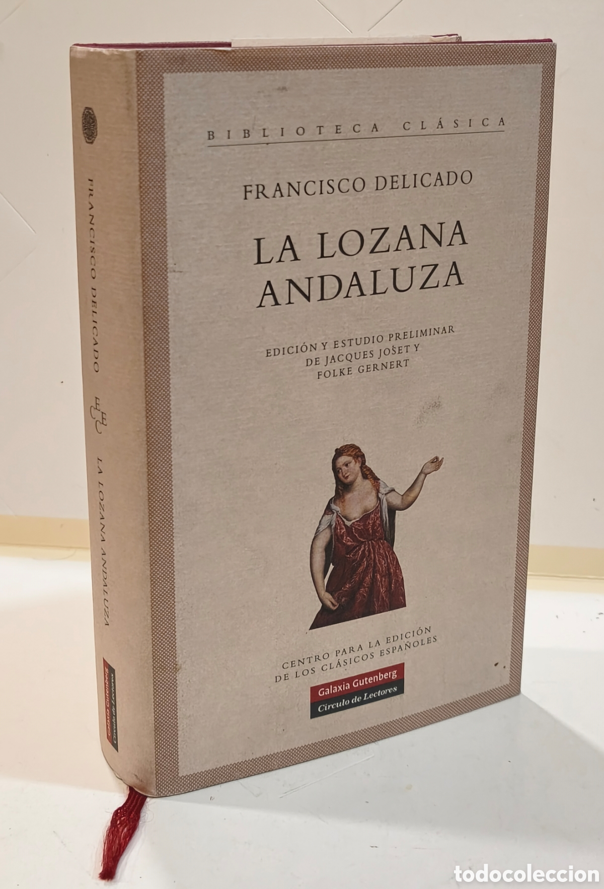Libros de segunda mano: La Lozana andaluza - Francisco Delicado - Biblioteca Cl&aacute;sica RAE (ed. Joset y Gernert)