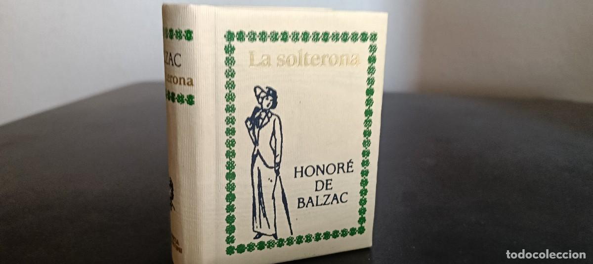 Livres d'occasion: Honor&eacute; de Balzac, La solterona / Joyas Literarias en Miniatura / Planeta DeAgostini