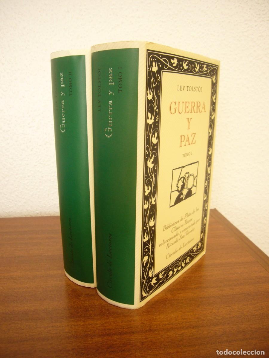 Libros de segunda mano: LEV TOLST&Oacute;I: GUERRA Y PAZ, TOMO I Y TOMO II (C&Iacute;RCULO DE LECTORES, 1991) MUY BUEN ESTADO