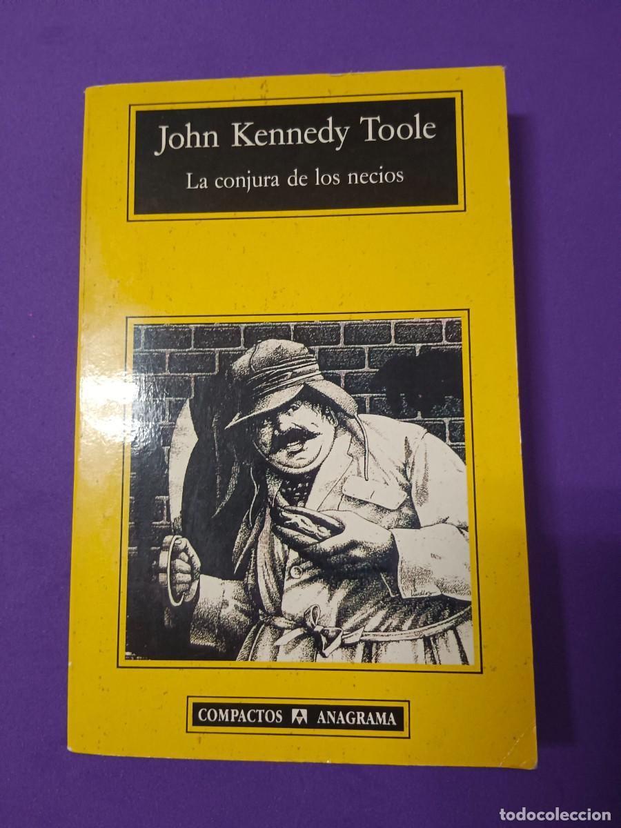 Libros de segunda mano: LA CONJURA DE LOS NECIOS. J. KENNEDY TOOLE