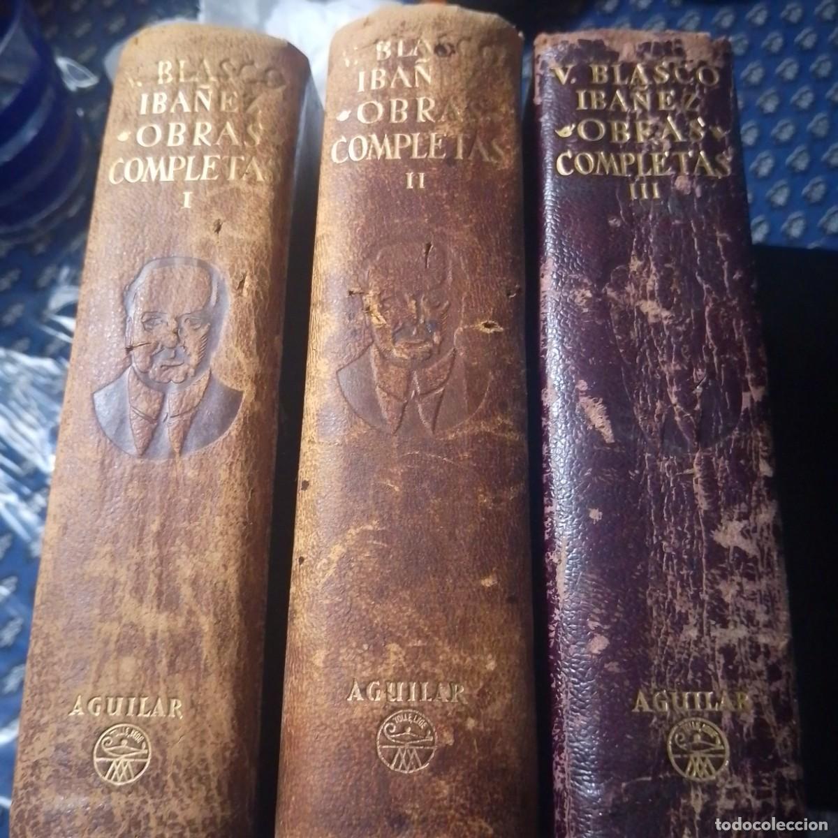Libros de segunda mano: 3 Tomos Obras de Blasco Iba&ntilde;ez(Aguilar 1949)