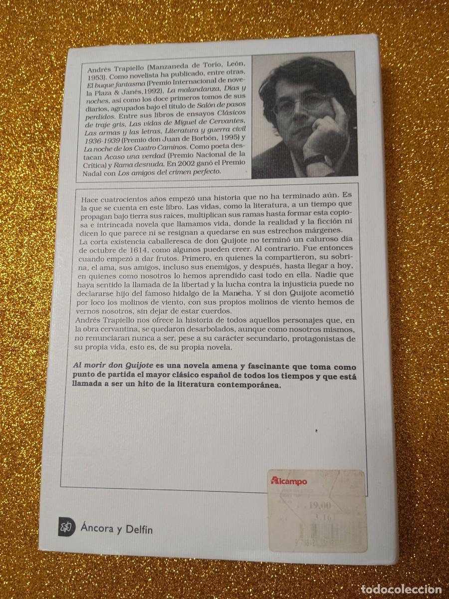 Libros de segunda mano: AL MORIR DON QUIJOTE ANDR&Eacute;S TRAPIELLO - Foto 3