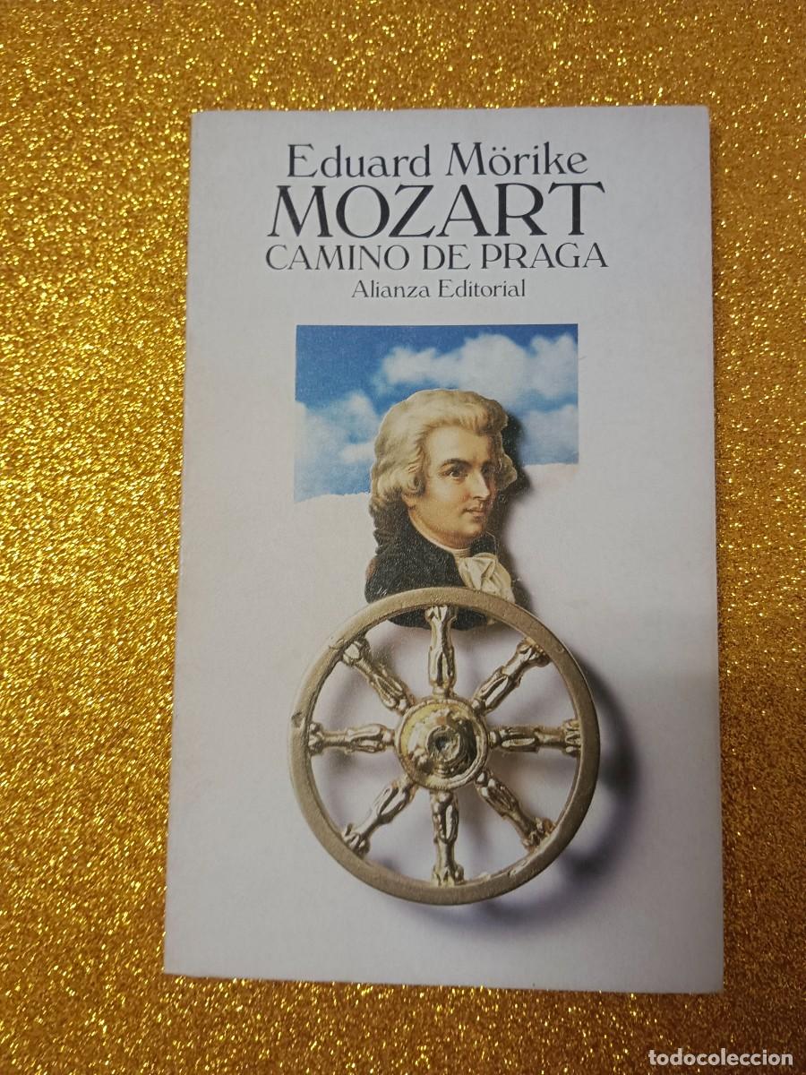 Libros de segunda mano: MOZART, CAMINO DE PRAGA EDUARD MORIKE