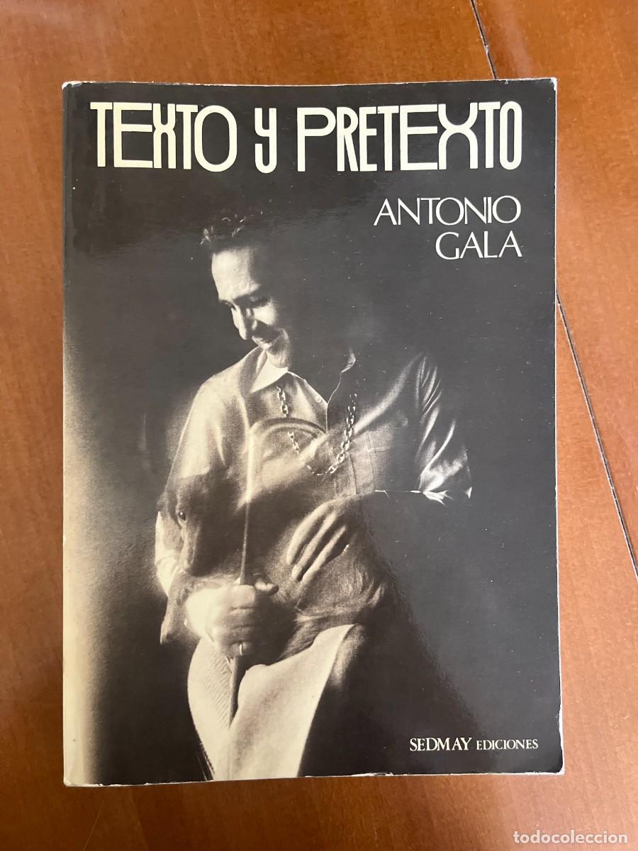 Libros de segunda mano: Texto y pretexto. Antonio Gala