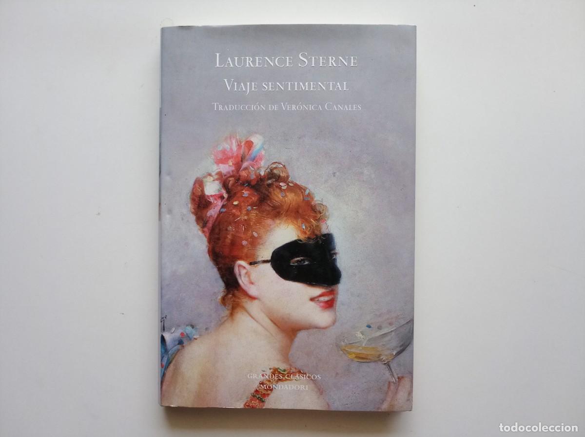 Libros de segunda mano: LAURENCE STERNE. VIAJE SENTIMENTAL. MONDADORI GRANDES CLASICOS. 2011.
