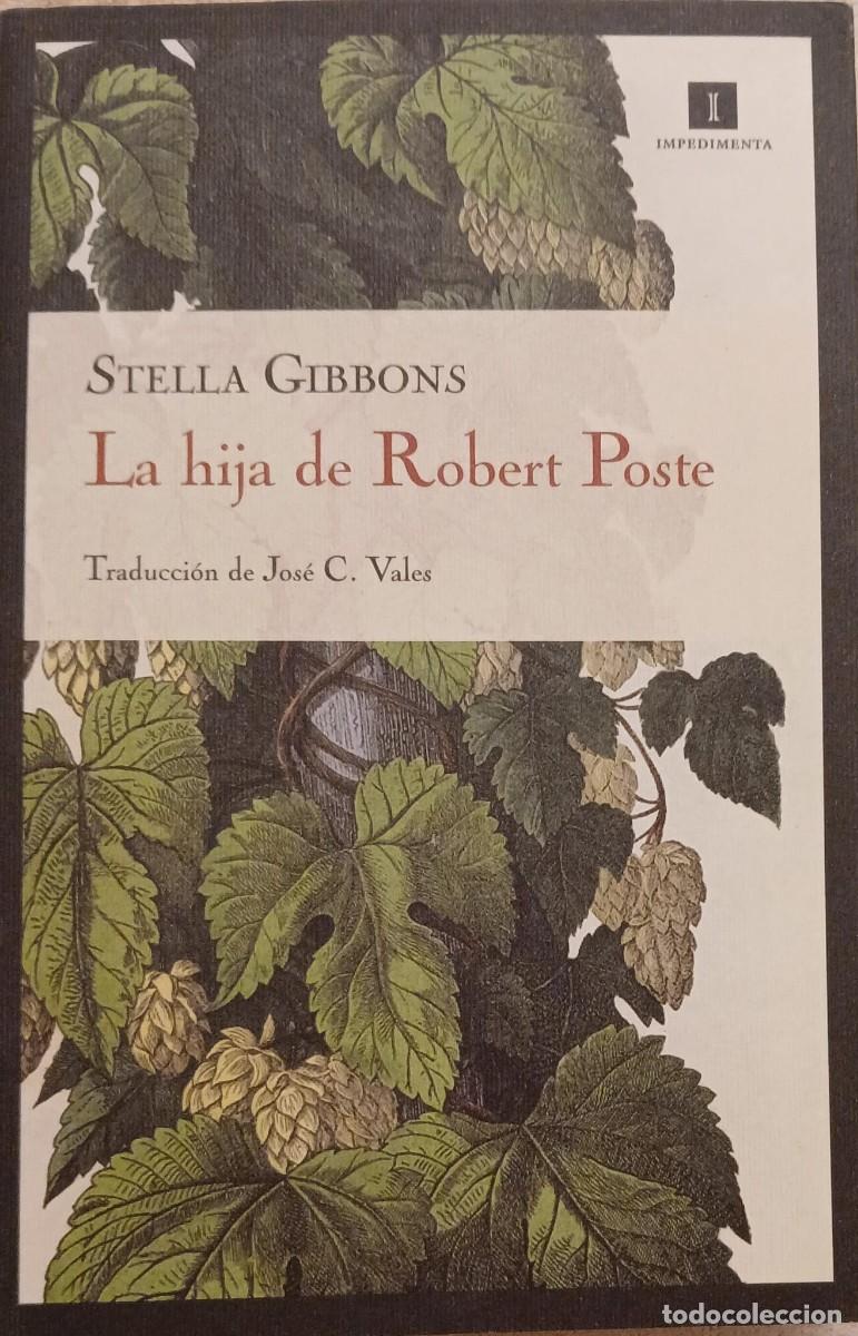 Libros de segunda mano: LA HIJA DE ROBERT POSTE - STELLA GIBBONS