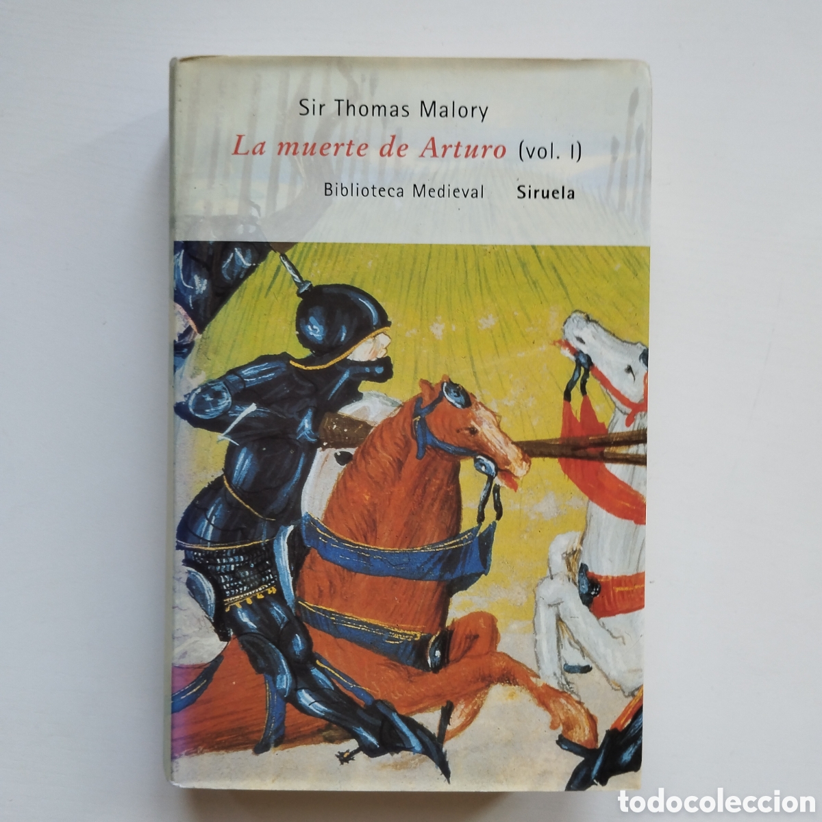 Libros de segunda mano: SIR THOMAS MALORY LA MUERTE DE ARTURO SIRUELA BIBLIOTECA MEDIEVAL VOLUMEN 1