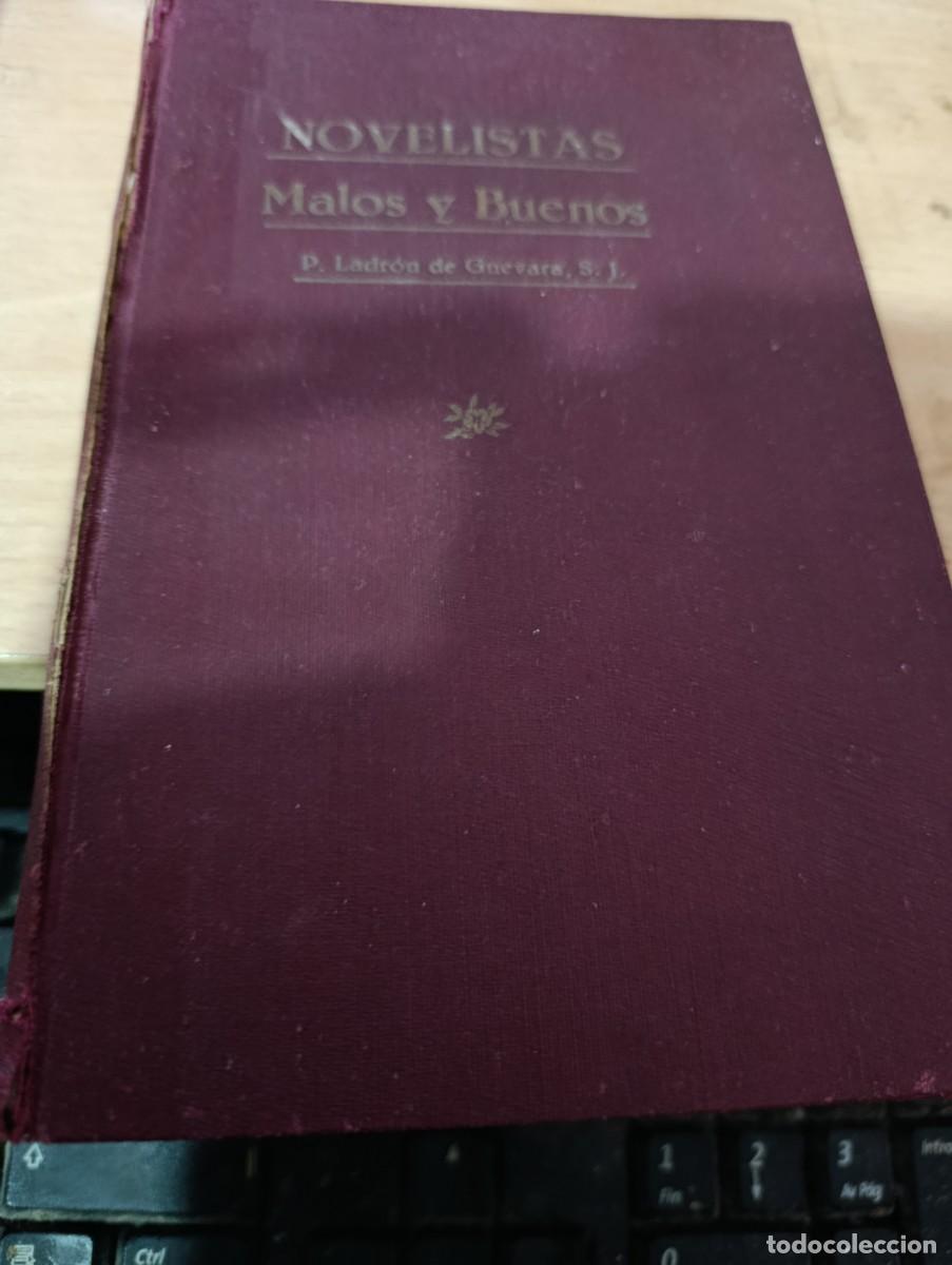 Libros de segunda mano: NOVELISTAS MALOS Y BUENOS. P. PABLO LADR&Oacute;N DE GUEVARA.1928. EST32B2