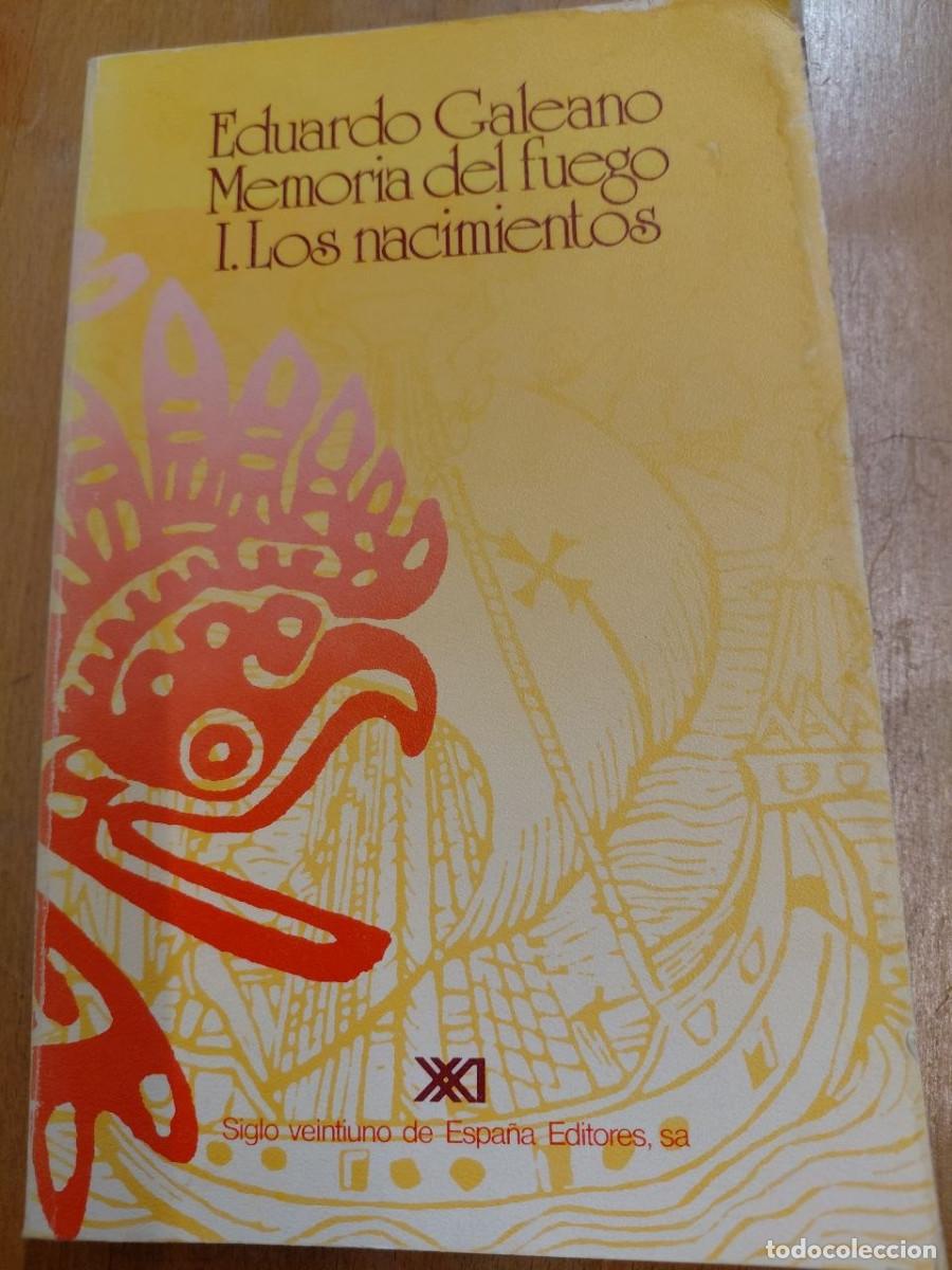 Libros de segunda mano: MEMORIA DEL FUEGO. TRILOG&Iacute;A COMPLETA. EDUARDO GALEANO. SIGLO XXI, 1985-87