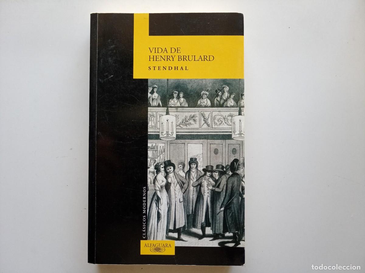 Libros de segunda mano: STENDHAL. VIDA DE HENRY BRULARD. ALFAGUARA CLASICOS MODERNOS. 2004.