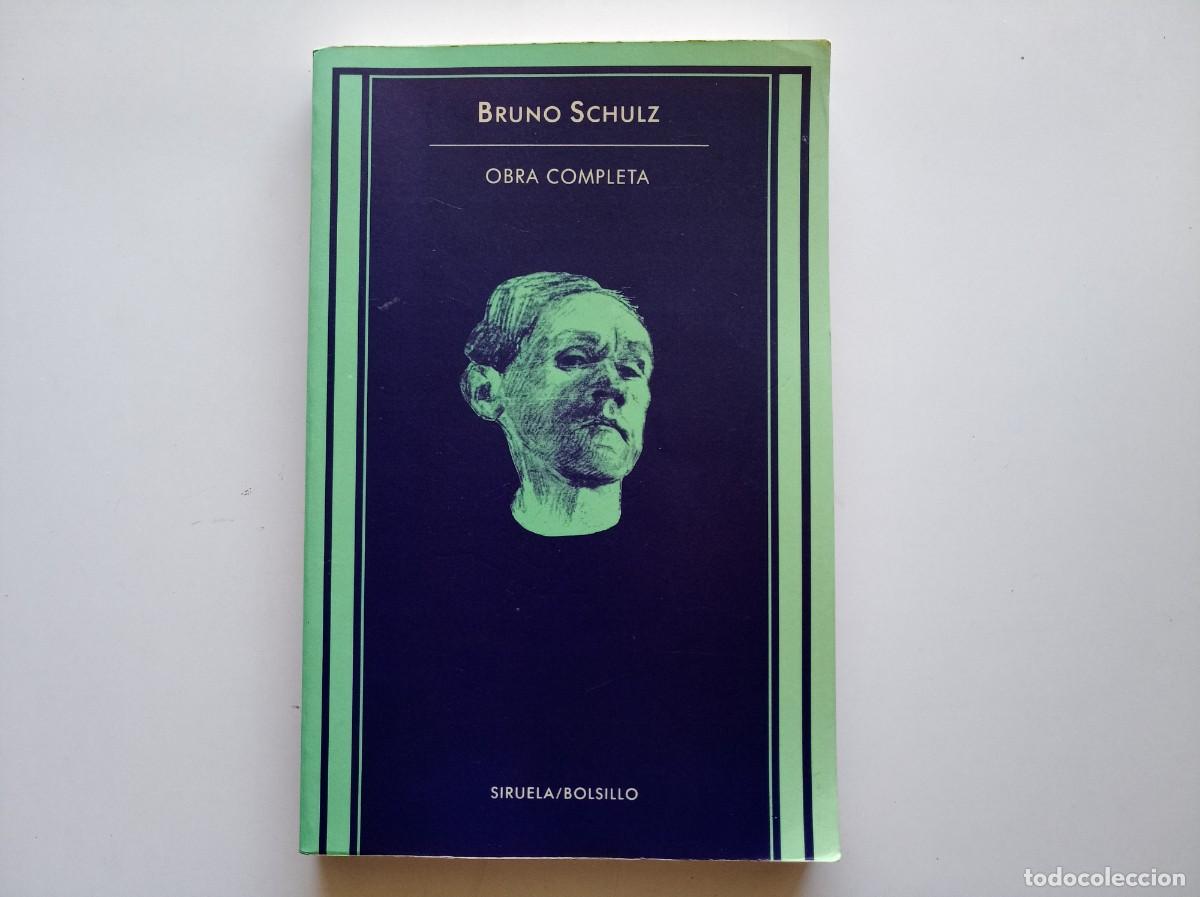 Libros de segunda mano: BRUNO SCHULZ. OBRA COMPLETA. SIRUELA 1993