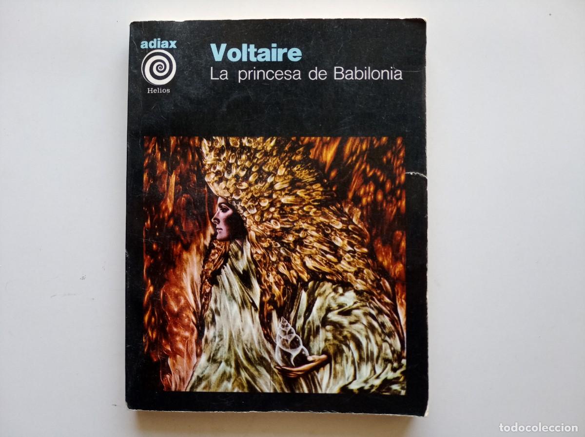 Libros de segunda mano: VOLTAIRE. LA PRINCESA DE BABILONIA Y OTROS CUENTOS FANTASTICOS. ADIAX 1979.