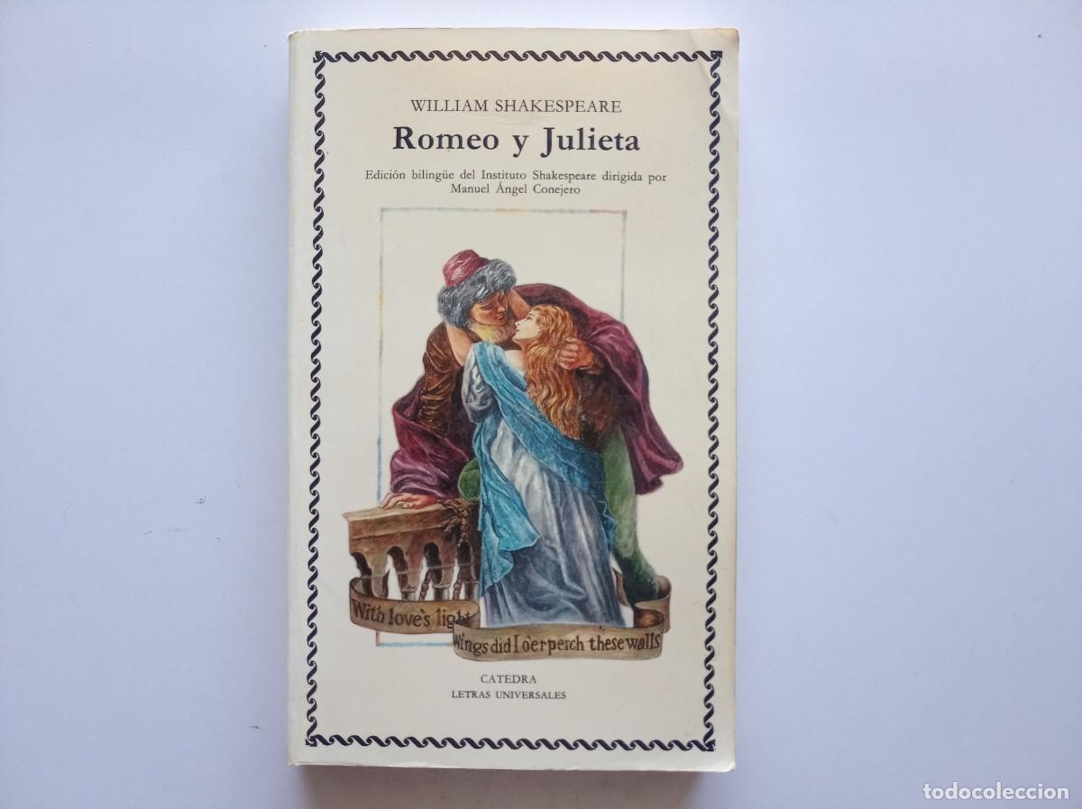 Libros de segunda mano: WILLIAM SHAKESPEARE. ROMEO Y JULIETA. EDICI&Oacute;N BILING&Uuml;E. CATEDRA LETRAS HISPANICAS. 1994.