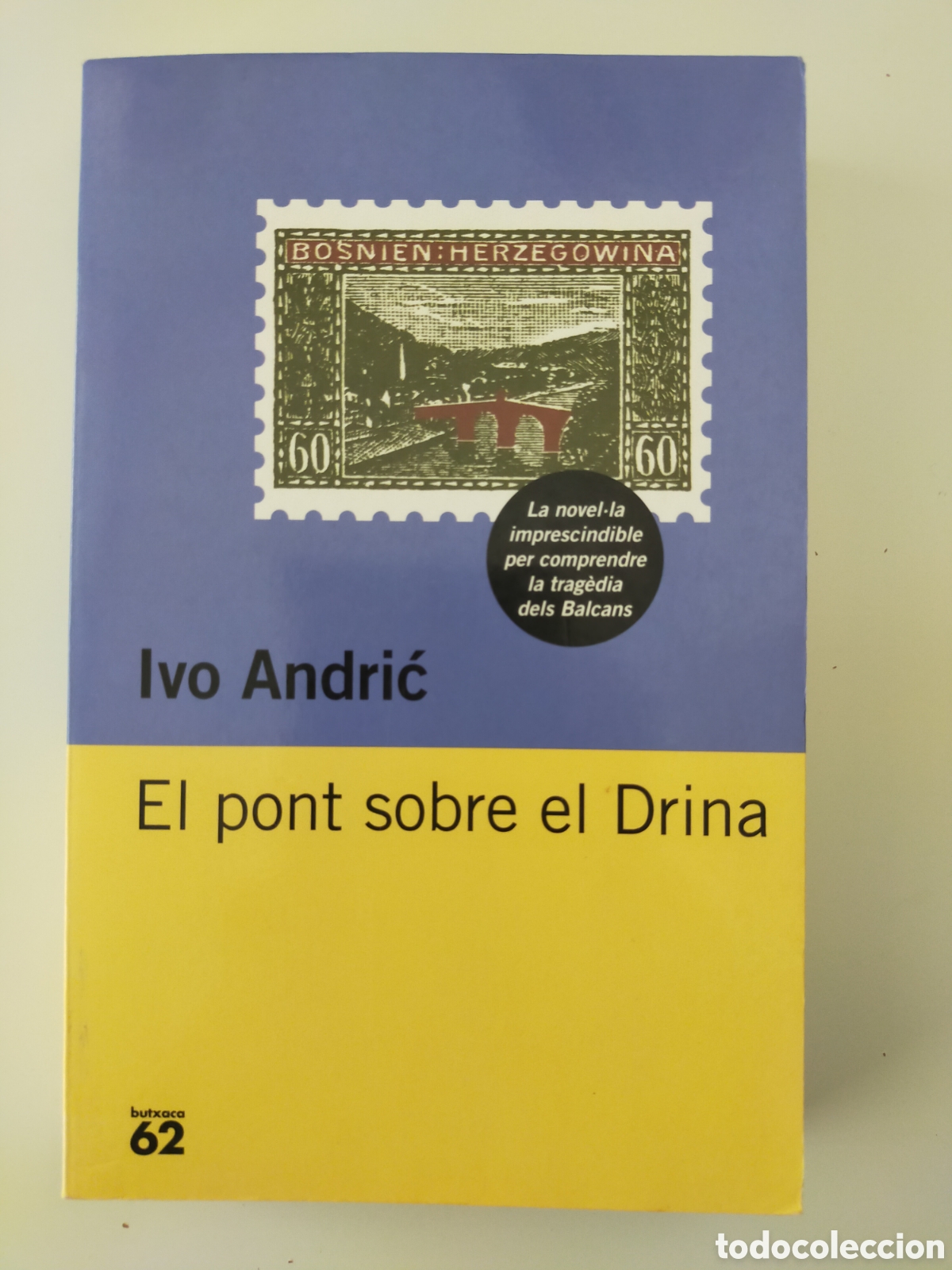 Libros de segunda mano: El pont sobre el Drina, Ivo Andrić