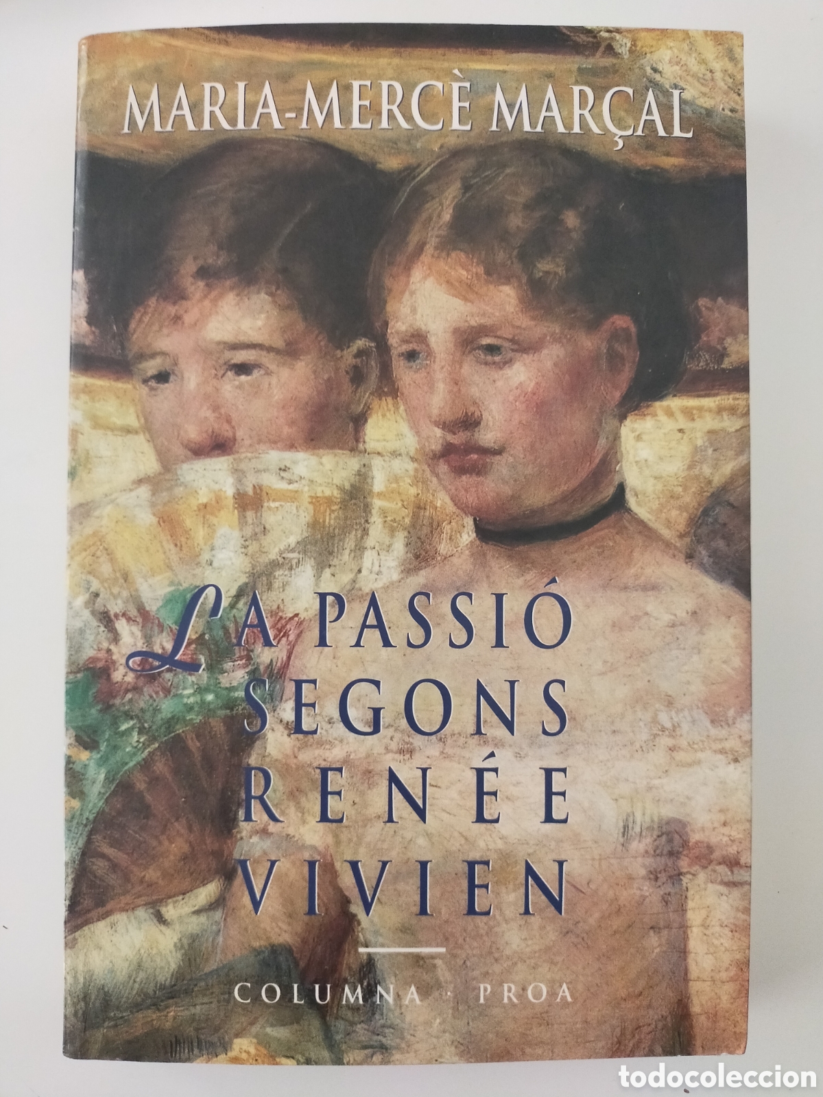 Libros de segunda mano: La passi&oacute; segons Ren&eacute;e Vivien, Maria-Merc&egrave; Mar&ccedil;al