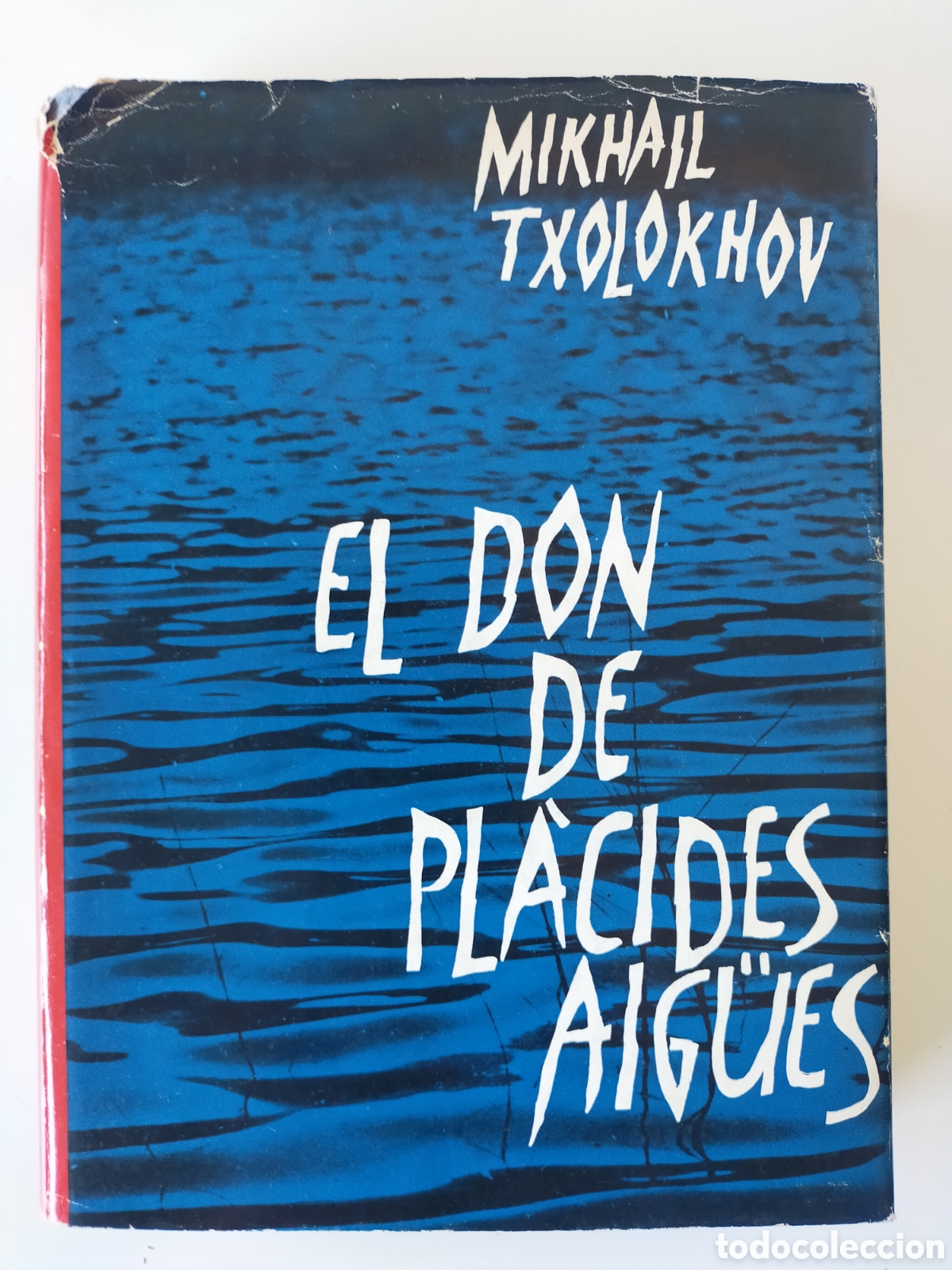 Libros de segunda mano: El Don de pl&agrave;cides aig&uuml;es, Mikhail Txolokhov