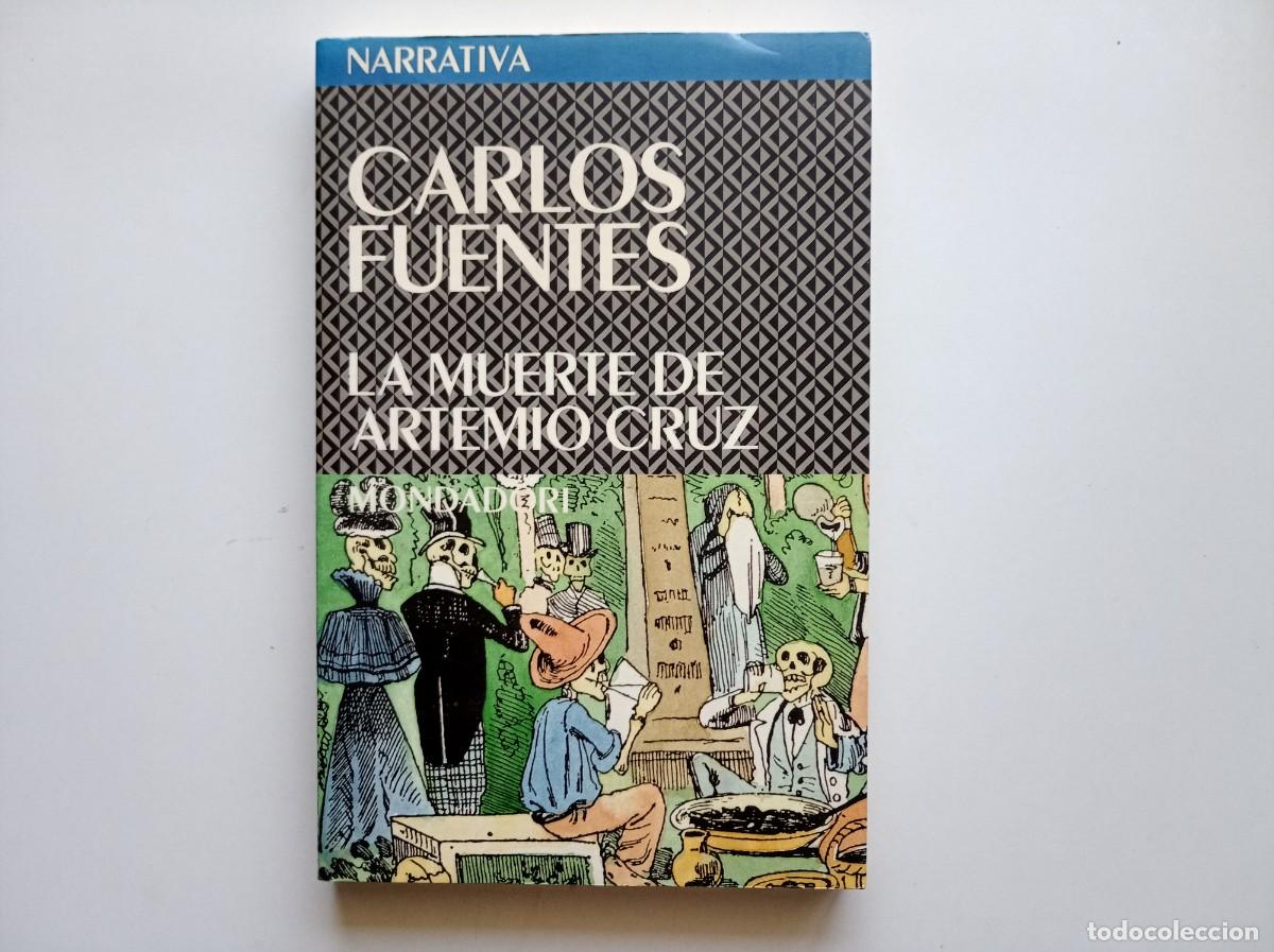 Libros de segunda mano: CARLOS FUENTES. LA MUERTE DE ARTEMIO CRUZ. MONDADORI. 1995.