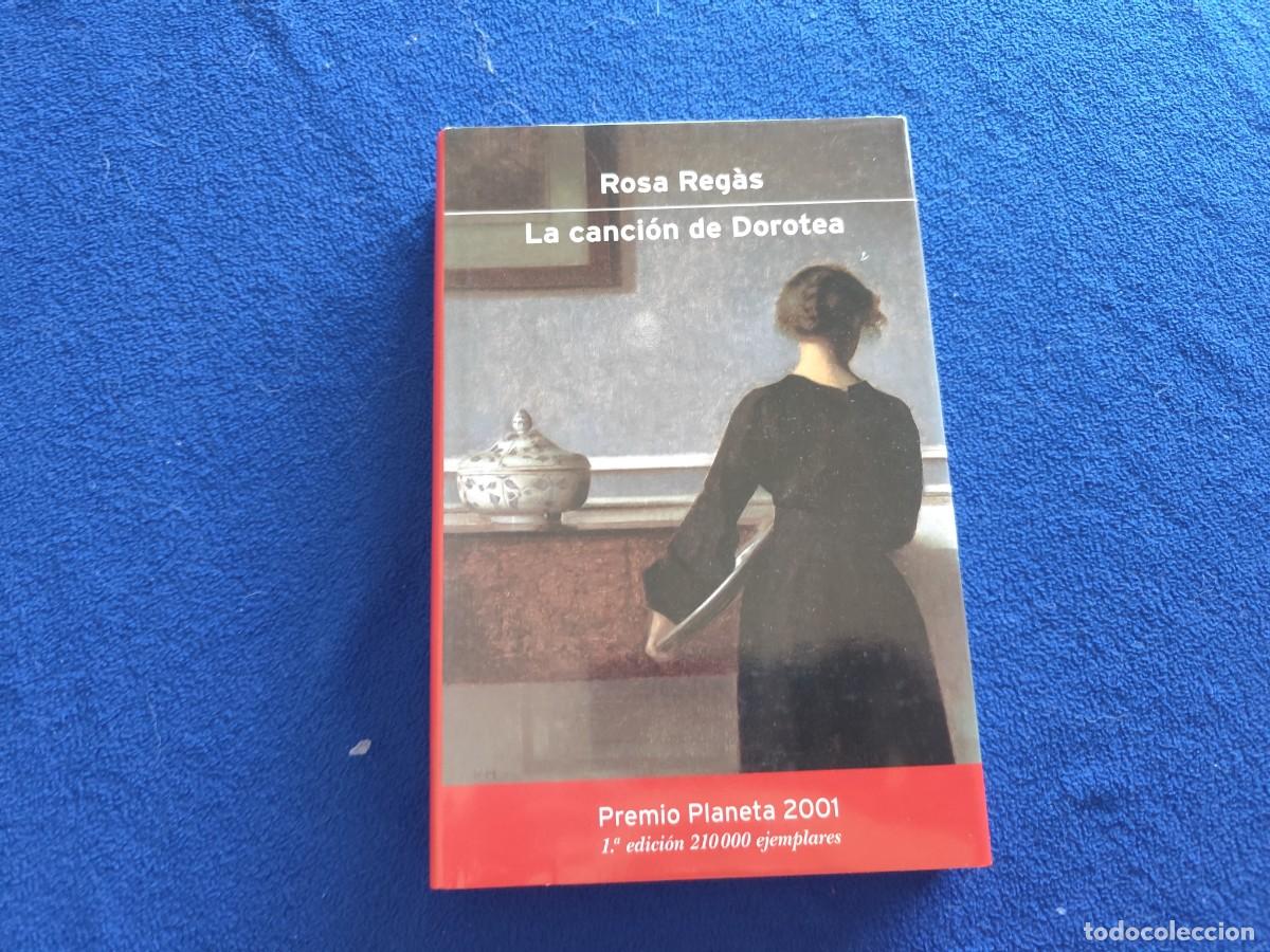 Libros de segunda mano: La Canci&oacute;n de Dorotea Rosa Reg&aacute;s Ed Planeta 2001 Premio Planeta 2001