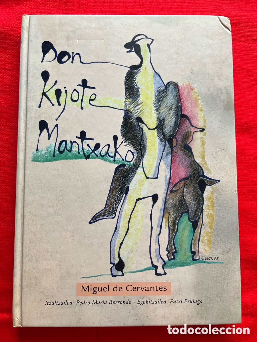 Libros de segunda mano: Libro Don Kijote Mantxako - Miguel de Cervantes - En euskera