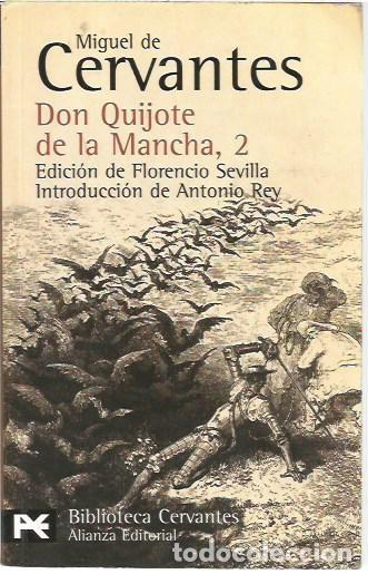 Libros de segunda mano: DON QUIJOTE DE LA MANCHA 2 MIGUEL DE CERVANTES EDICION DE FLORENCIO SEVILLA INTRODUCCION DE ANTONIO