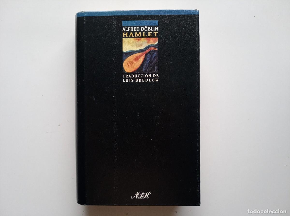 Libros de segunda mano: ALFRED D&Oacute;BLIN. HAMLET. TRADUCCI&Oacute;N DE LUIS BREDLOW. 1989.