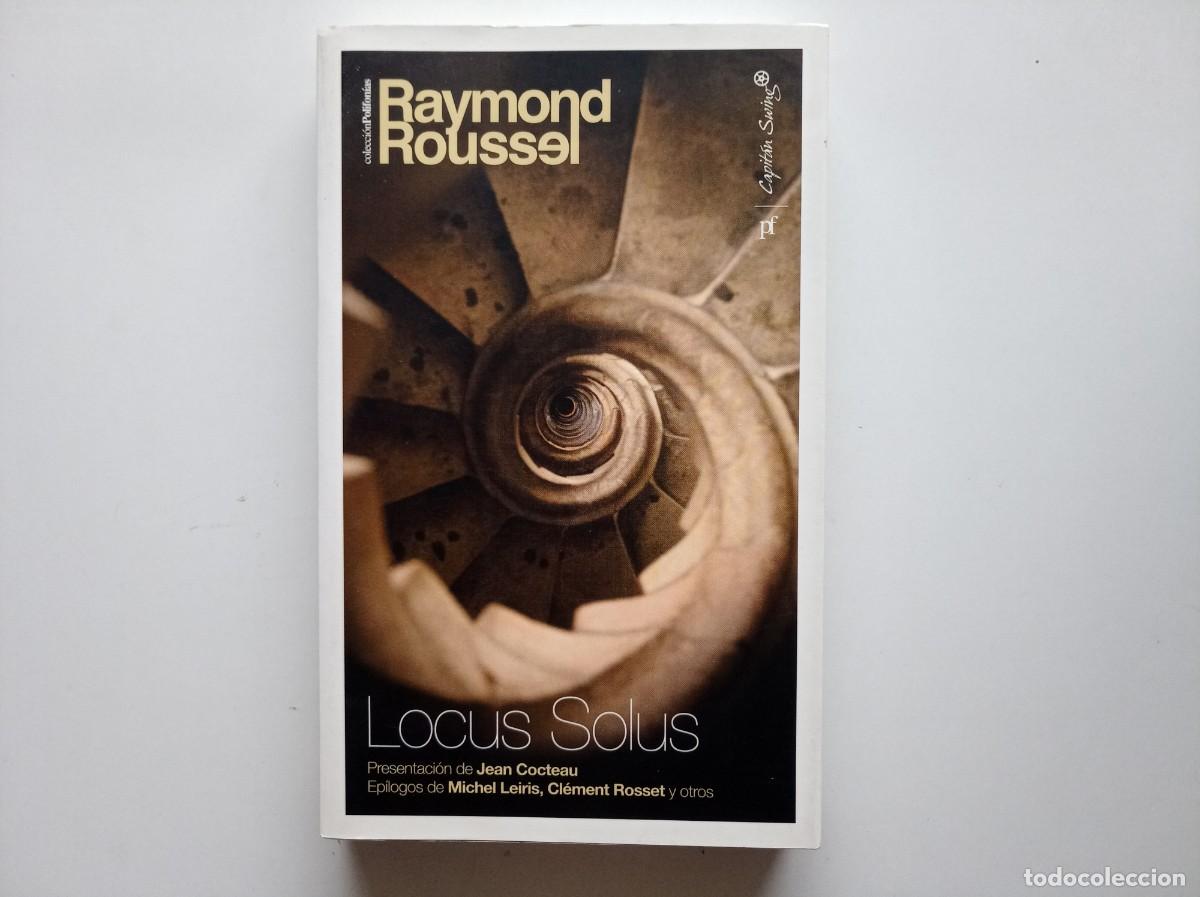Libros de segunda mano: RAYMOND ROUSSEL. LOCUS SOLUS. PRESENTACI&Oacute;N DE JEAN COCTEAU. COLECCI&Oacute;N POLIFONIAS. 2012.