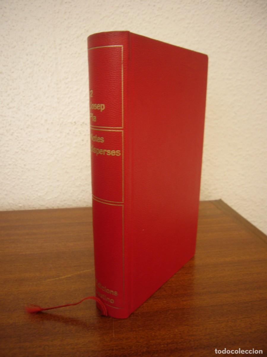 Libros de segunda mano: JOSEP PLA: OBRA COMPLETA, 12: NOTES DISPERSES (DESTINO, 1969) PRIMERA EDICI&Oacute;
