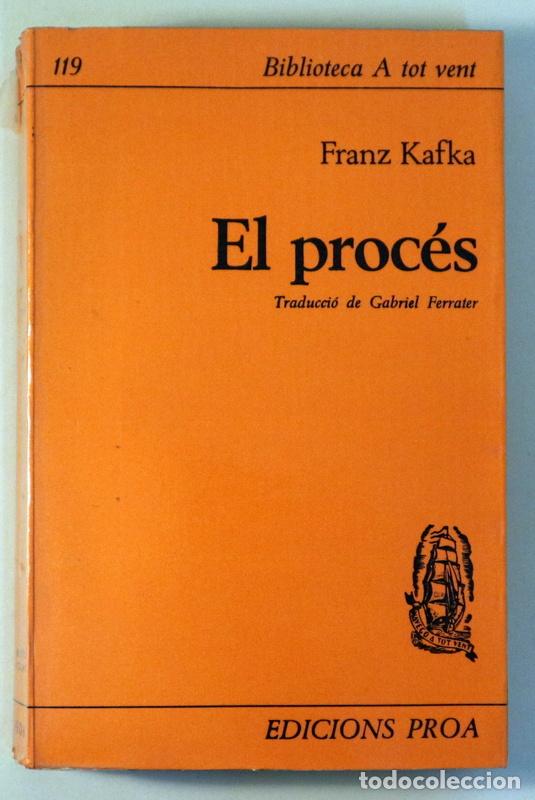 Livres d'occasion: KAFKA, Franz - Trad. Gabriel Ferrater - EL PROC&Eacute;S - Barceloina 1966 - 1&ordf; edici&oacute; en catal&agrave;