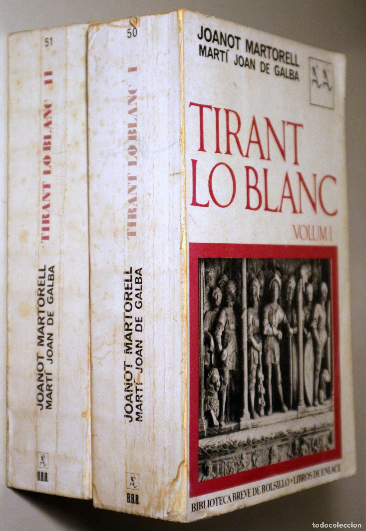 Libros de segunda mano: MARTORELL, Joanot - TIRANT LO BLANC (2 vol. - Complet - Barcelona 1969