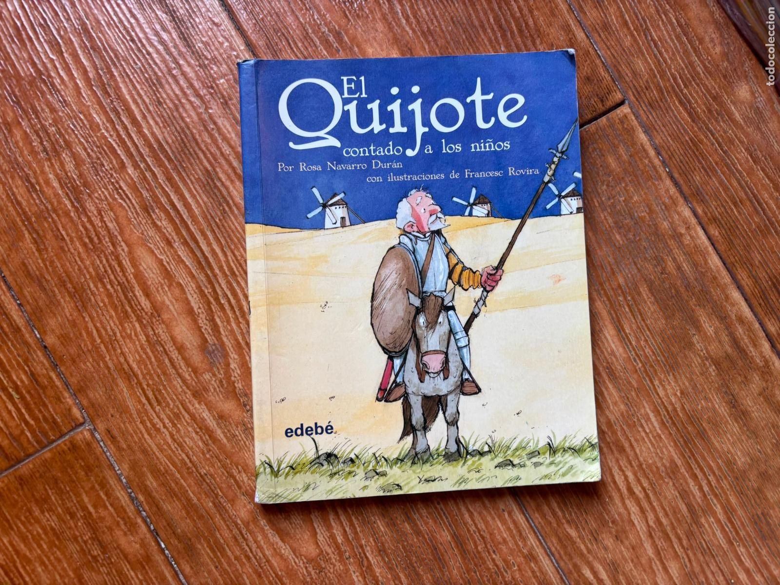 Libros de segunda mano: EL QUIJOTE CONTADO A LOS NI&Ntilde;OS. ROSA NAVARRO DURAN, FRANCESC ROVIRA EDITORIAL EDEBE