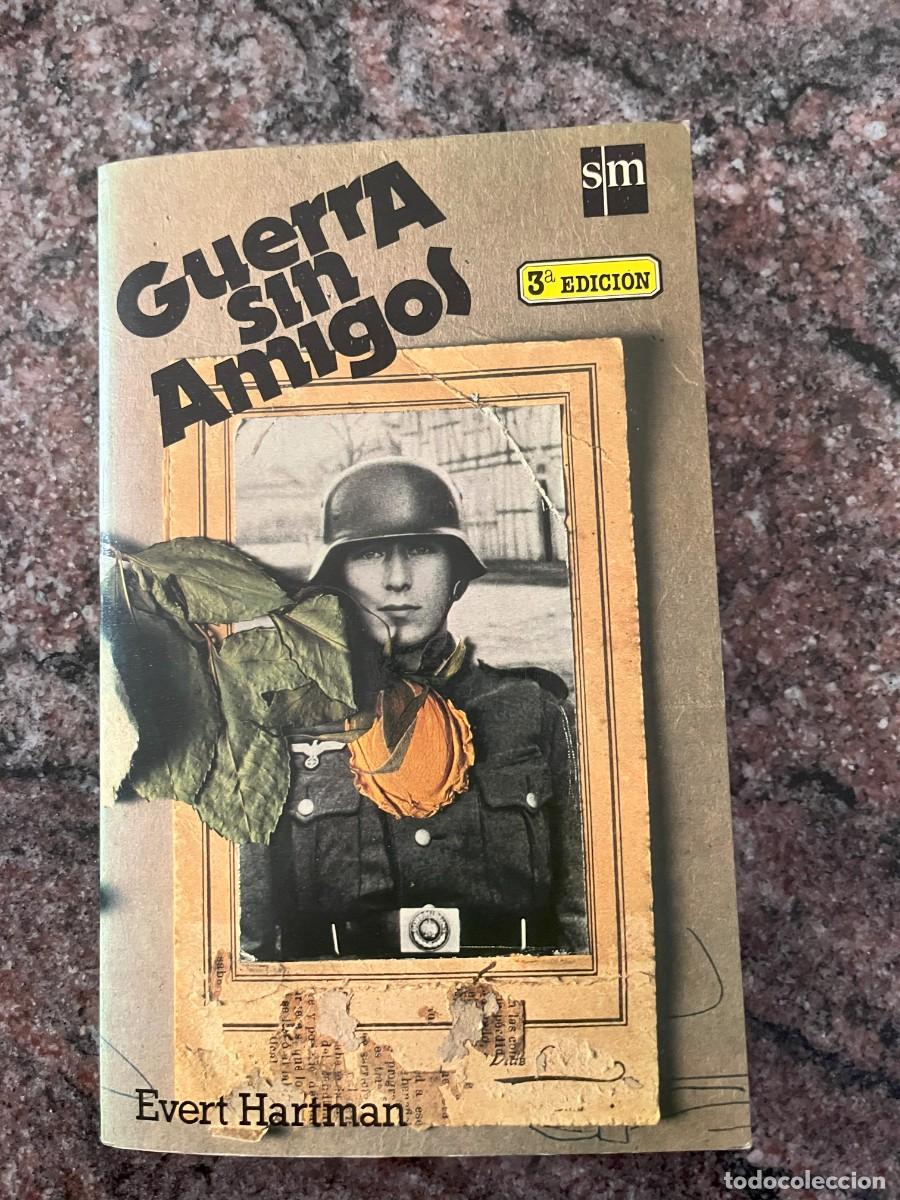 Libros de segunda mano: Guerra Sin Amigos, 3a edici&oacute;n de junio de 1986