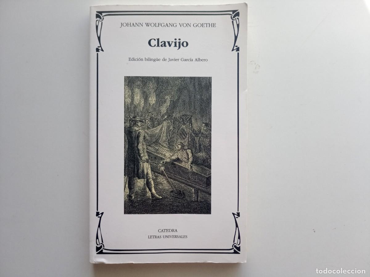 Libros de segunda mano: JOHANN WOLFGANG VON GOETHE. CLAVIJO. EDICI&Oacute;N BILING&Uuml;E. CATEDRA. 2018.