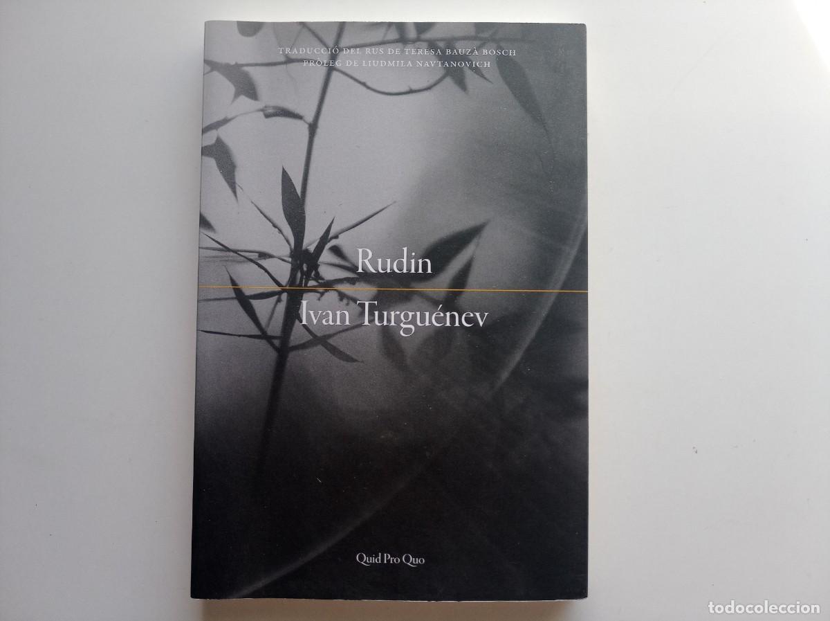 Libros de segunda mano: RUDIN. IVAN TURGU&Eacute;NEV. EDITORIAL QUID PRO QUO.