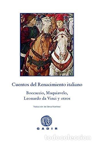 Libros de segunda mano: Cuentos del Renacimiento italiano. &euro;d. Gaddir, 237 p&aacute;gs. Tapa dura estampada, nuevo.