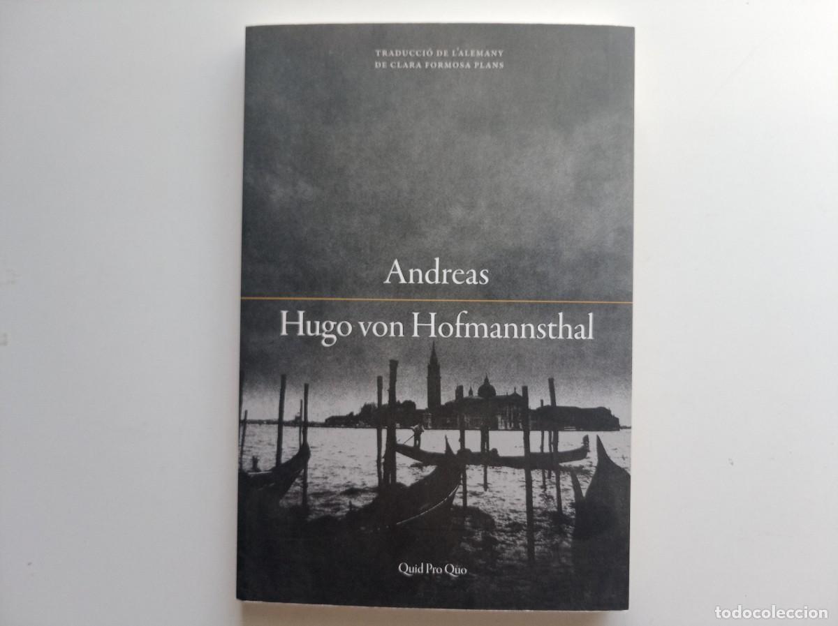 Libros de segunda mano: HUGO VON HOFMANNSTHAL. ANDREAS. QUID PRO QUO. 1999.