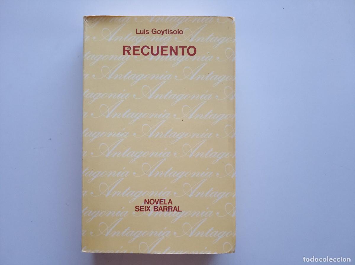 Libros de segunda mano: LUIS GOYTISOLO. RECUENTO. SEIX BARRAL 1976.