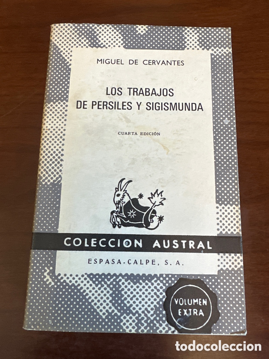 Libros de segunda mano: Los trabajos de Persiles y Sigismunda. Miguel de Cervantes. Austral 1968